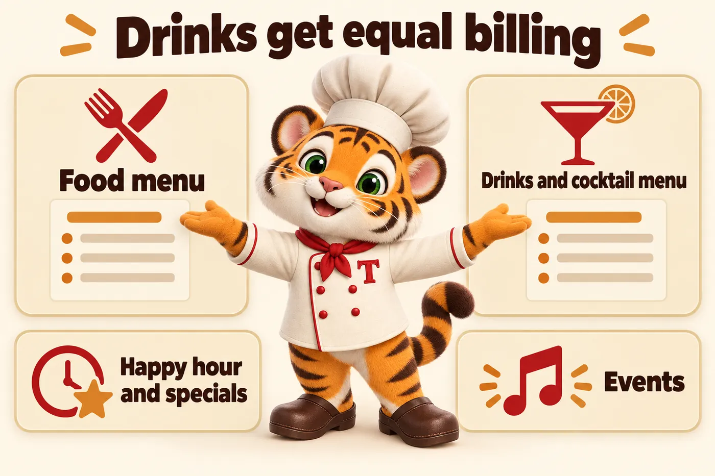 Infographic, Drinks get equal billing: Food menu; Drinks and cocktail menu; Happy hour and specials; Events. Tora, the tiger cub chef mascot, presenting both menu boards equally.